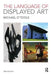 The Language of Displayed Art by Michael O'Toole