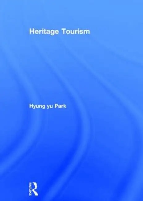 Heritage Tourism by Hyung Yu Park