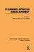 Planning African Development by Glen Norcliffe