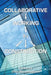 Collaborative Working in Construction by Dino Bouchlaghem