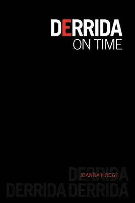 Derrida on Time by Joanna Hodge