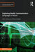 Exploring Health Communication: Language in Action by Kevin Harvey