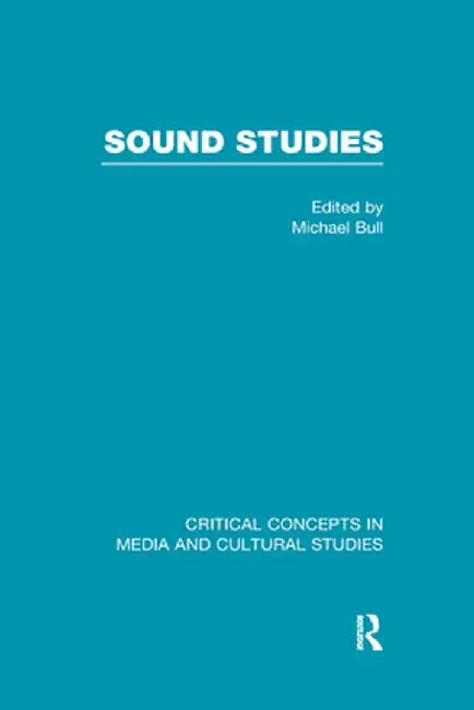 Sound Studies by Michael Bull