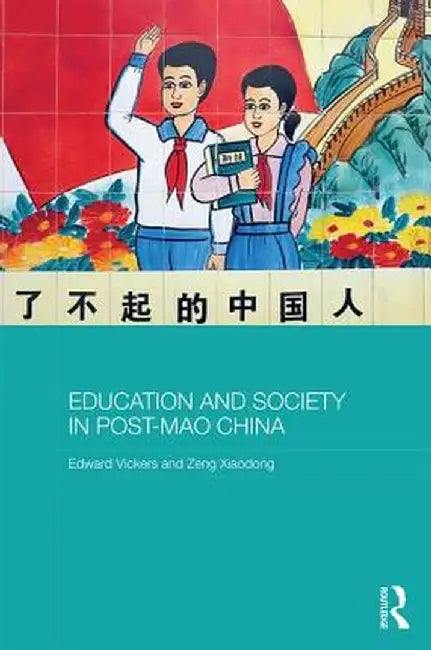 Education and Society in Post-Mao China by Edward Vickers