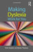 Making Dyslexia Work for You by Vicki Goodwin