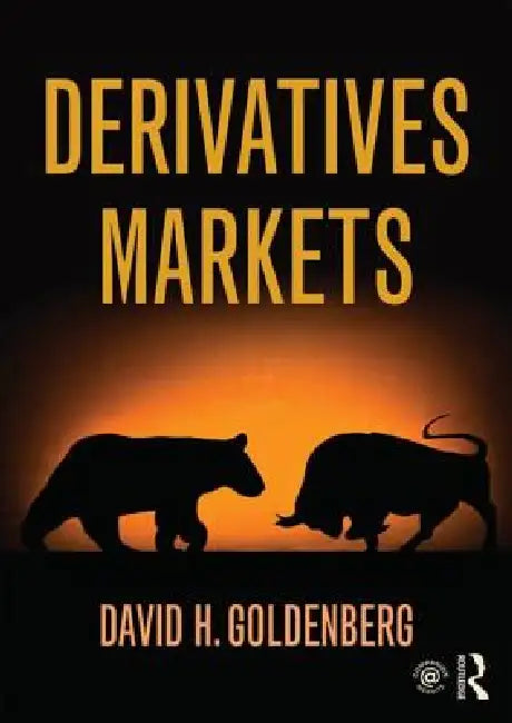 Derivatives Markets by David Goldenberg