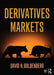 Derivatives Markets by David Goldenberg