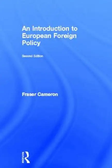 An Introduction to European Foreign Policy by Fraser Cameron