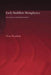 Early Buddhist Metaphysics: The Making of a Philosophical Tradition by Noa Ronkin