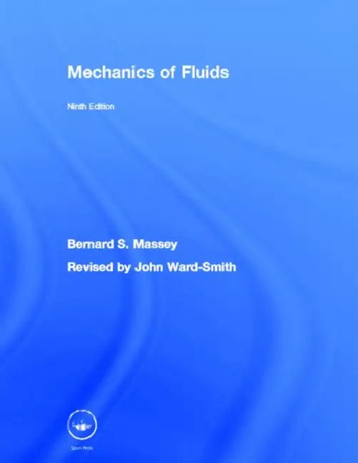 Mechanics of Fluids by John Ward-Smith