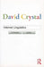 Internet Linguistics: A Student Guide by David Crystal