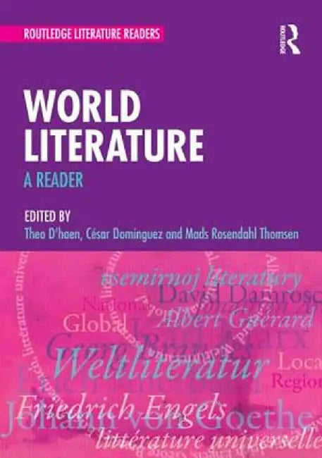 World Literature: A Reader by Theo D'haen