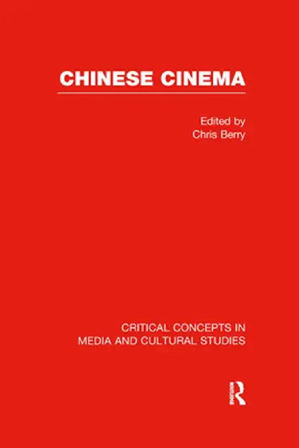 Chinese Cinema by Chris Berry
