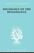 Sociology of the Renaissance Vol 9 by Alfred W. Von Martin