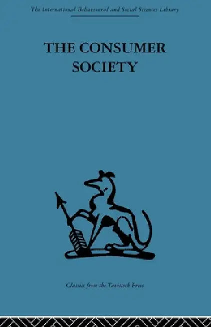 The Consumer Society by I. R. C. Hirst