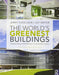 The World'S Greenest Buildings: Promise Versus Performance in Sustainable Design by Jerry Yudelson, Ulf Meyer