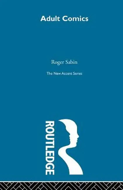 Adult Comics by Roger Sabin