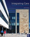 Integrating Care: The Architecture of the Comprehensive Health Centre by Justin De Syllas