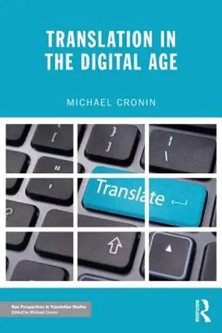 Translation in the Digital Age by Michael Cronin