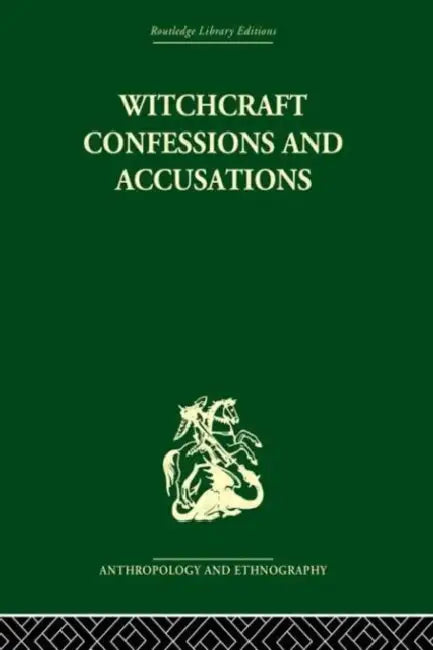 Witchcraft Confessions and Accusations by Douglas Mary
