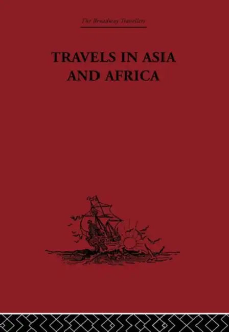 Travels in Asia and Africa: 1325-1354 by Battuta Ibn