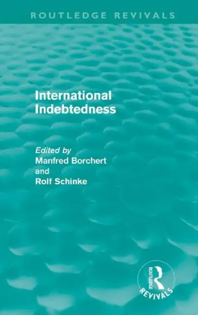 International Indebtedness by Manfred Borchet