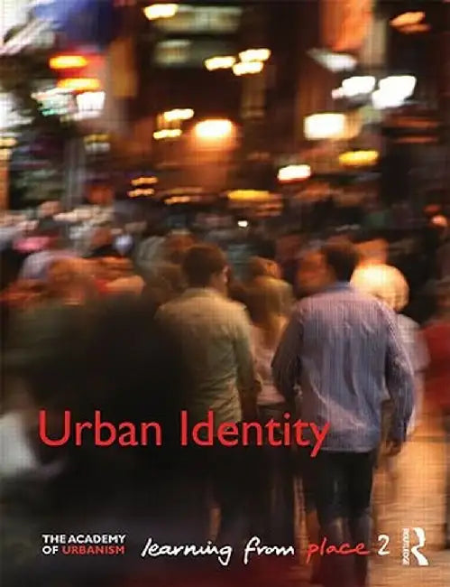 Urban Identity: Learning from Place by Brian Evans