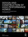 Design and Construction of High-Performance Homes: Building Envelopes, Renewable Energies and Integrated Practice by Franca Trubiano
