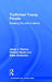 Trafficked Young People: Breaking The Wall Of Silence by Jenny J. Pearce