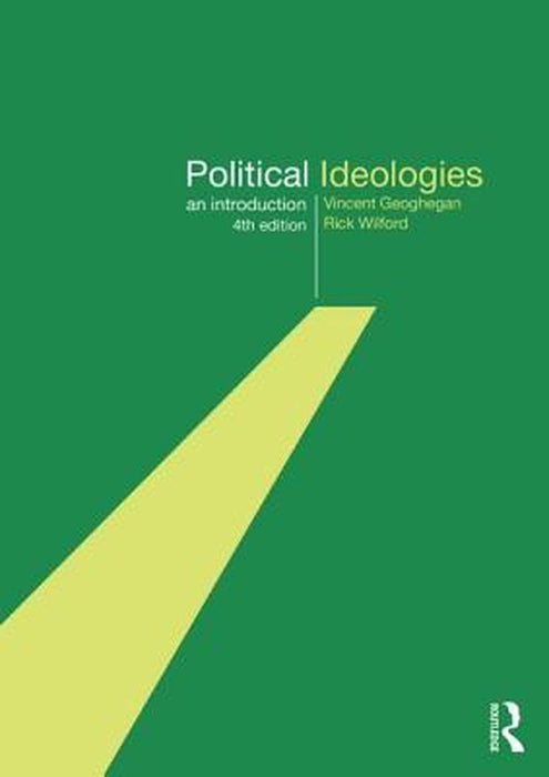 Political Ideologies: An Introduction by Vincent Geoghegan, Rick Wilford