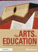 The Arts in Education: An Introduction to Aesthetics, Theory and Pedagogy by Mike Fleming