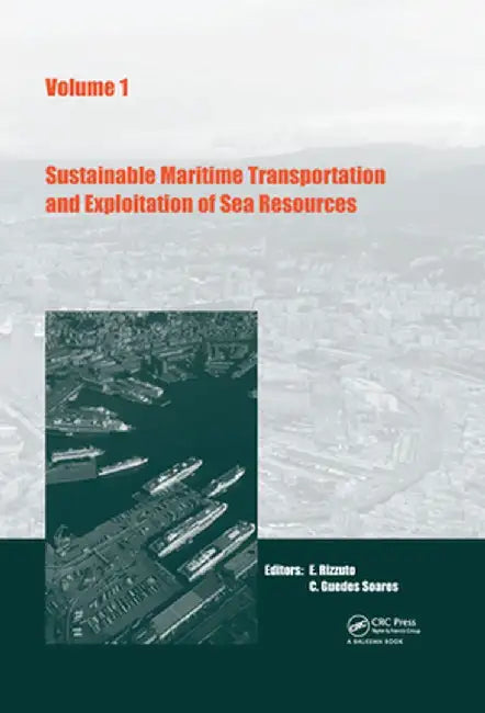 Sustainable Maritime Transportation and Exploitation of Sea Resources by Enrico Rizzuto