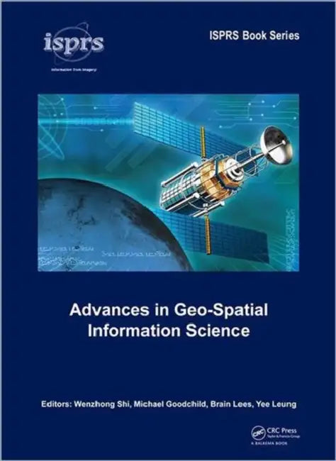 Advances in Geo-Spatial Information Science by Shi Wenzhong