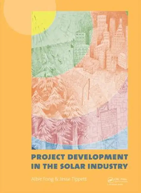 Project Development in the Solar Industry by Albie Fong