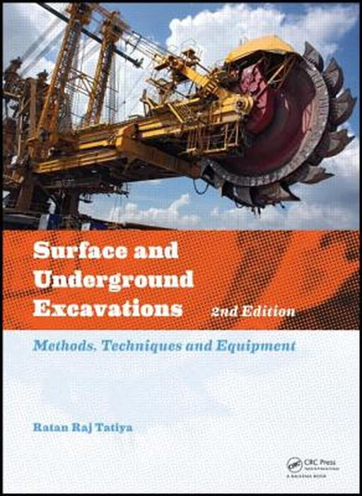 Surface And Underground Excavations: Methods, Techniques and Equipment by Ratan Raj Tatiya