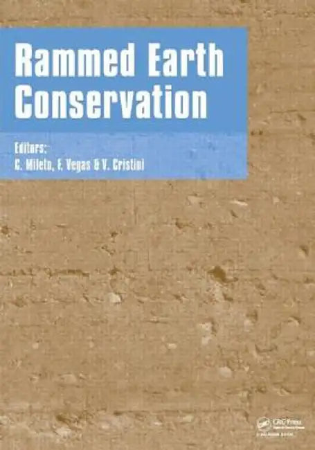 Rammed Earth Conservation by C. Mileto
