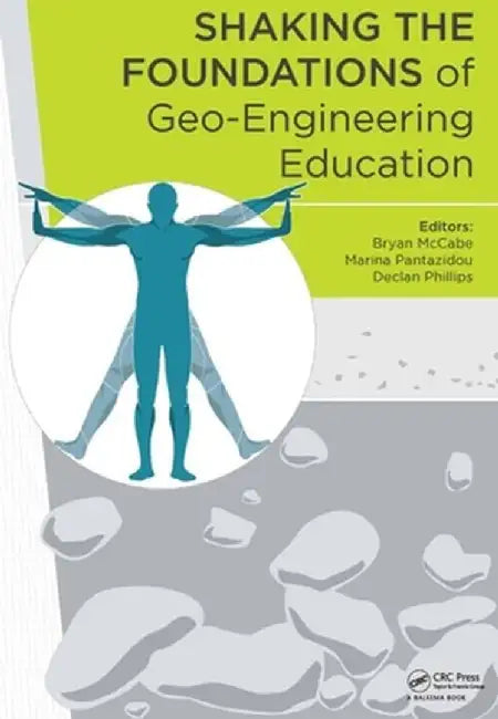 Shaking the Foundations of Geo-Engineering Education by Bryan McCabe