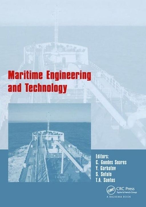 Maritime Engineering And Technology by Carlos Guedes Soares, Y. Garbatov, S. Sutulo