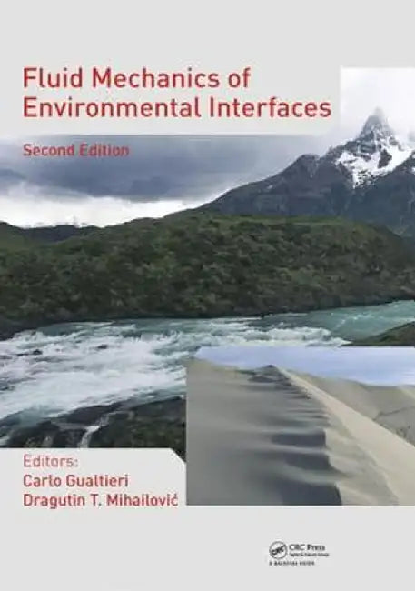 Fluid Mechanics of Environmental Interfaces by Sajjan G. Shiva