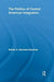 The Politics of Central American Integration by Rafael A Sánchez Sánchez