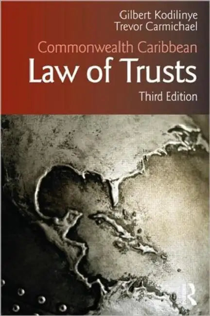 Commonwealth Caribbean Law of Trusts by Gilbert Kodilinye