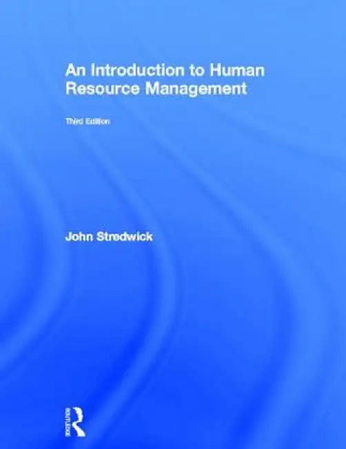 An Introduction to Human Resource Management by John Stredwick