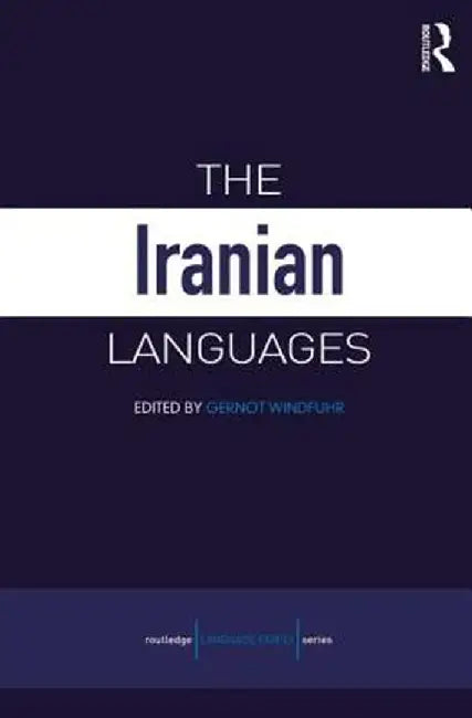 The Iranian Languages by Gernot Windfuhr