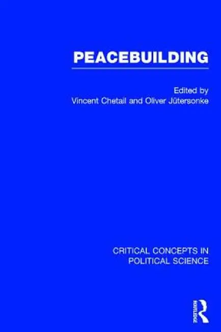 Peacebuilding by Vincent Chetail