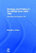 Strategy and Politics in the Middle East, 1954-1960 by Michael Cohen
