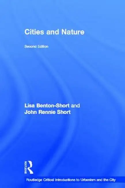 Cities and Nature by Lisa Benton-Short