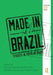 Made in Brazil: Studies in Popular Music by Marth Tupinamba de Ulhoa