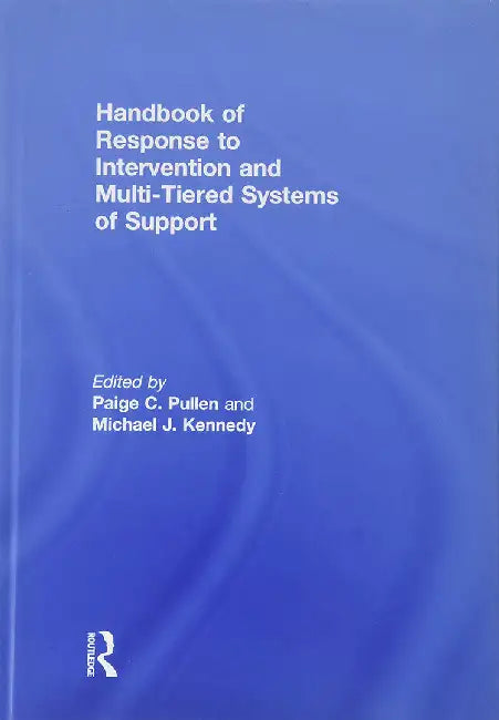 Handbook of Response to Intervention and Multi-Tiered Instruction by Michael J. Kennedy