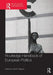 Routledge Handbook of European Politics by José Magone