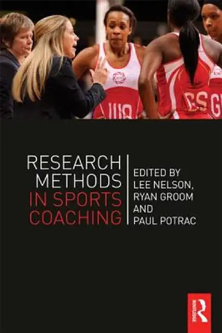 Research Methods in Sports Coaching by Lee Nelson